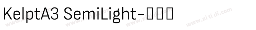 KelptA3 SemiLight字体转换 KelptA3 SemiLight字体转换